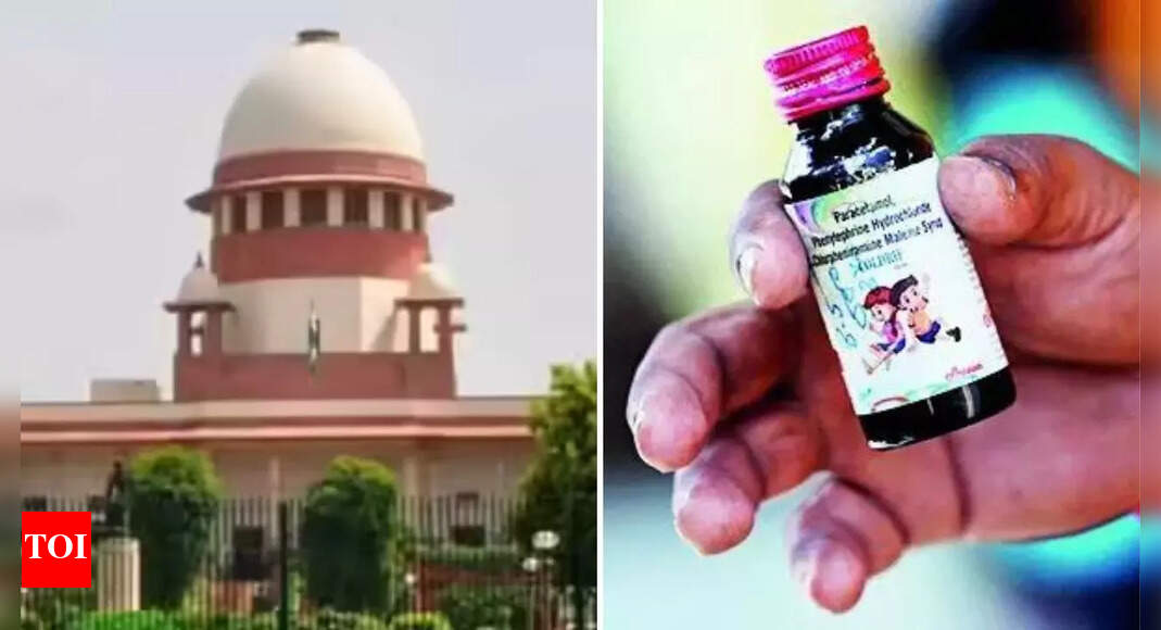 Cough syrup deaths: SC agrees to hear PIL; plea seeks CBI probe under retired judge’s supervision | India News